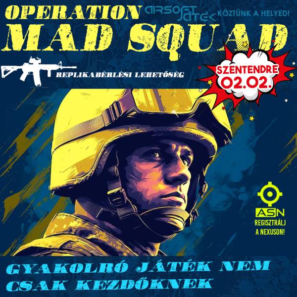 Operation Mad Squad - Szentendre 02.02.